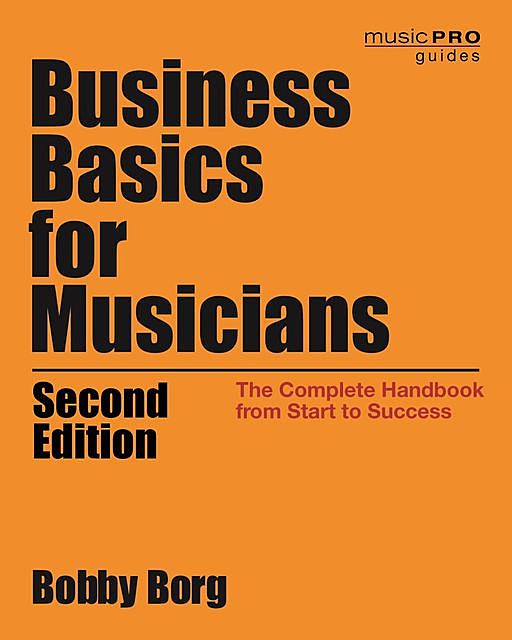 Business Basics for Musicians, Bobby Borg