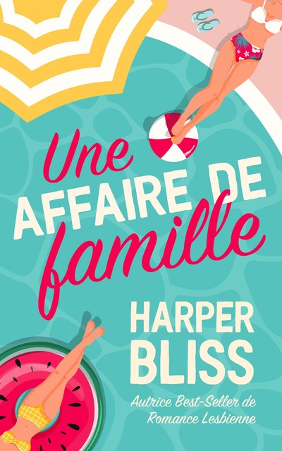 Une affaire de famille, Harper Bliss