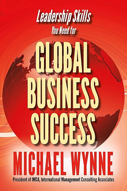 Global Business Success, Michael Wynne