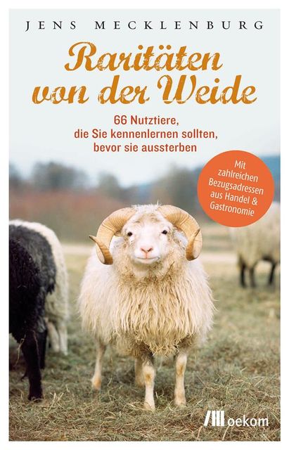 Raritäten von der Weide, Jens Mecklenburg