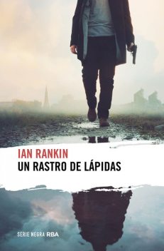 Un rastro de lápidas, Ian Rankin