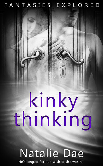 Kinky Thinking, Natalie Dae