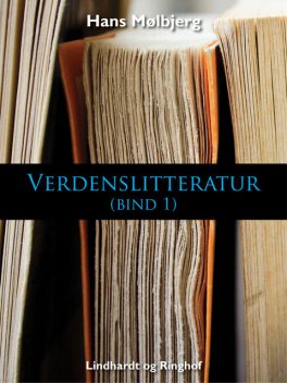 Verdenslitteratur (bind 1), Hans Mølbjerg