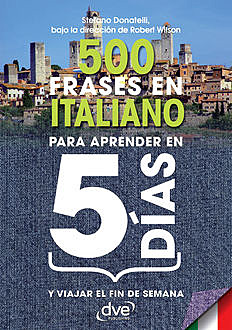500 frases en italiano para aprender en 5 días, Robert Wilson, Stefano Donatelli