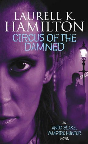Circus of the Damned, Laurell Hamilton