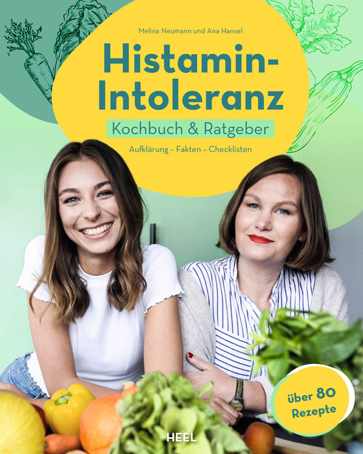 Histamin-Intoleranz, Ana Hansel, Melina Neumann