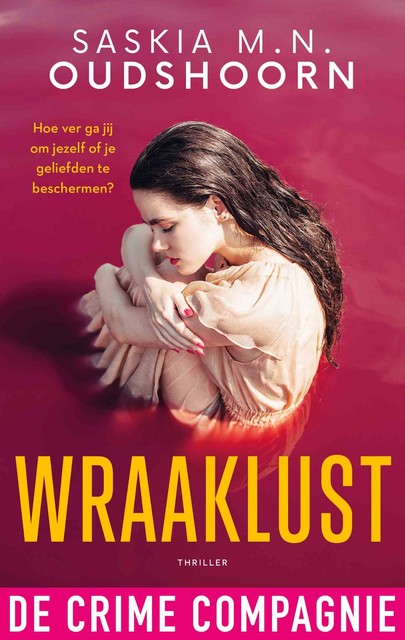 Wraaklust, Saskia M.N. Oudshoorn