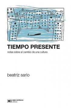 Tiempo presente, Beatriz Sarlo