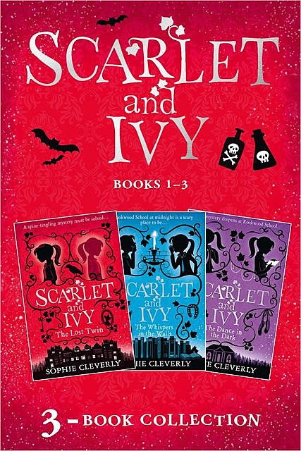Scarlet and Ivy 3-book Collection Volume 1, Sophie Cleverly
