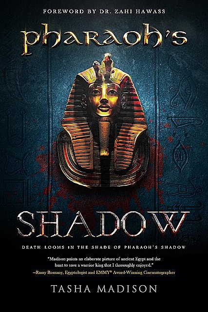 Pharaoh's Shadow, Tasha Madison