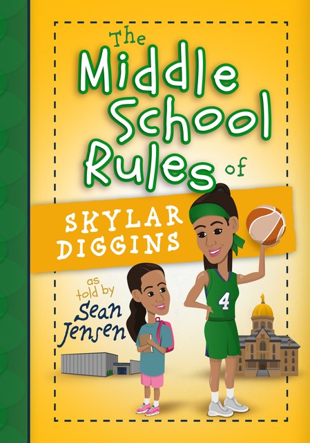 The Middle School Rules of Skylar Diggins, Sean Jensen