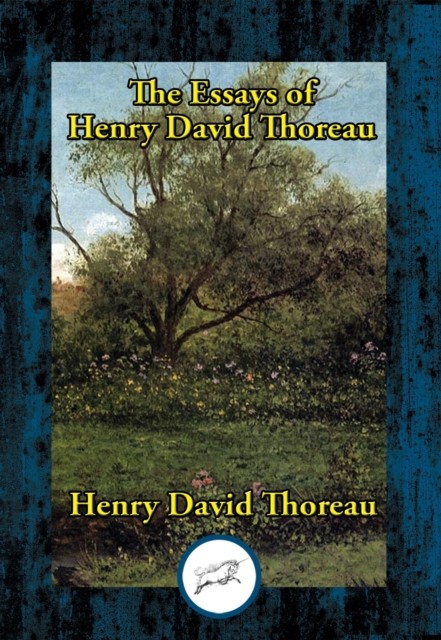 The Selected Essays of Henry David Thoreau, Henry David Thoreau