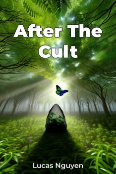 After The Cult, Lucas Nguyen