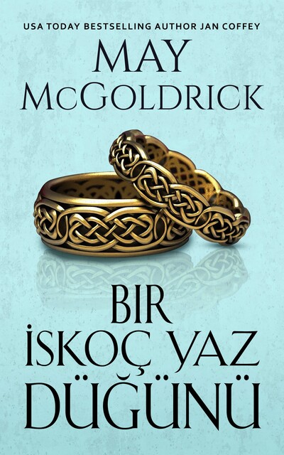 Bir Yaz İskoç Düğünü, Jan Coffey, May McGoldrick