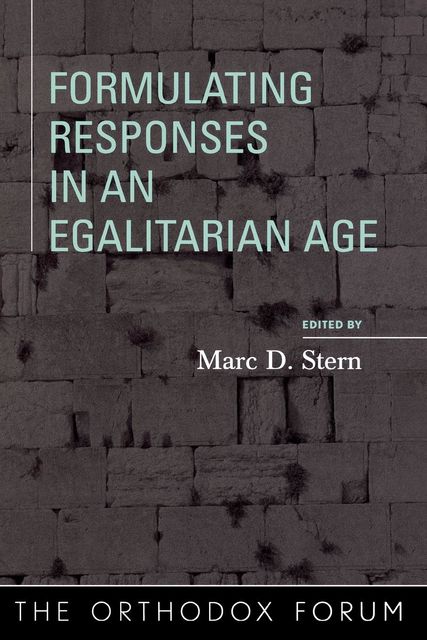 Formulating Responses in an Egalitarian Age, Marc D. Stern