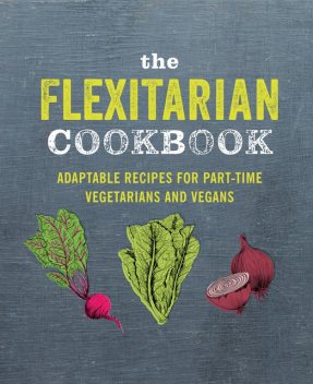 The Flexitarian Cookbook, amp, Ryland Peters, Small