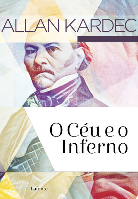 O Céu e o Inferno, Allan Kardec