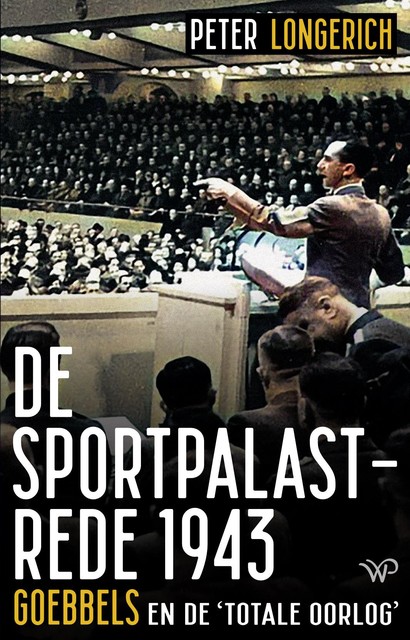 De Sportpalastrede 1943, Peter Longerich
