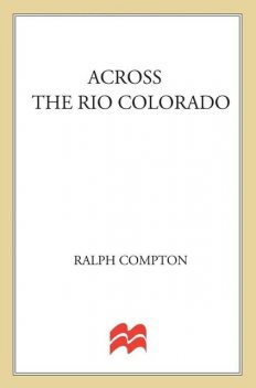 Across the Rio Colorado, Ralph Compton
