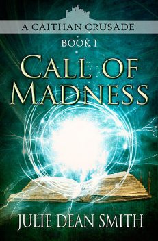 Call of Madness, Julie Smith