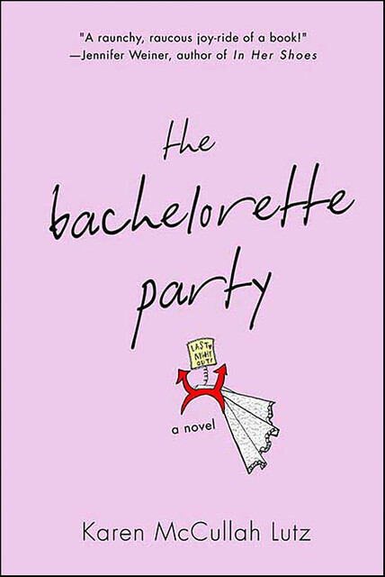 The Bachelorette Party, Karen McCullah Lutz
