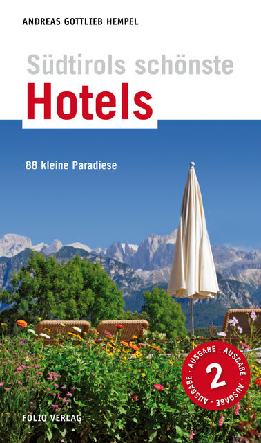 Südtirols schönste Hotels, Andreas Gottlieb Hempel
