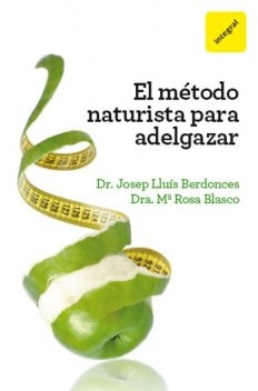 El método naturista para adelgazar, Rosa Blasco, Josep Lluís Berdonces