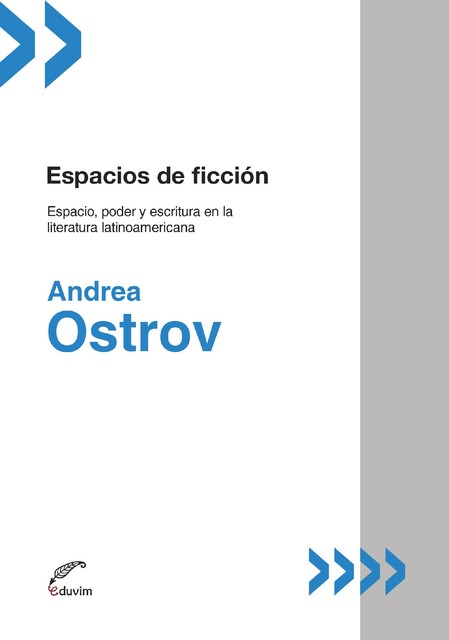 Espacios de ficción, Andrea Ostrov