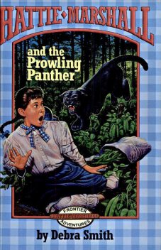 Hattie Marshall And The Prowling Panther, Debra West Smith