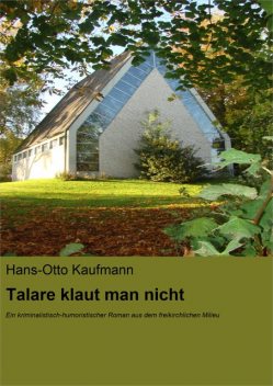 Talare klaut man nicht, Hans-Otto Kaufmann