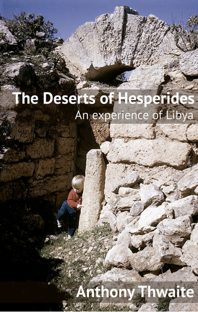The Deserts of Hesperides, Anthony Thwaite