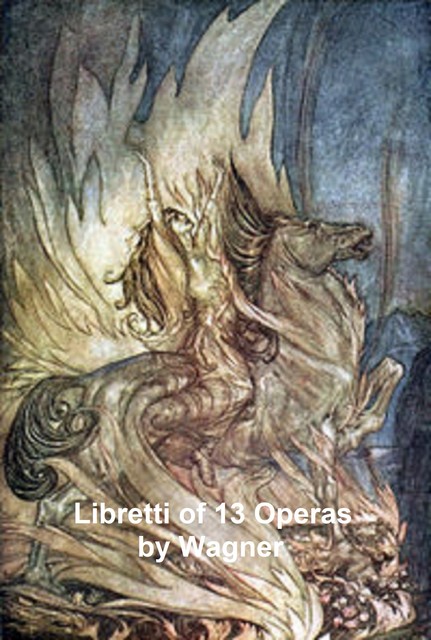 Libretti der Opern von Wagner, Richard Wagner