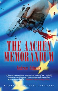 The Aachen Memorandum, Andrew Roberts
