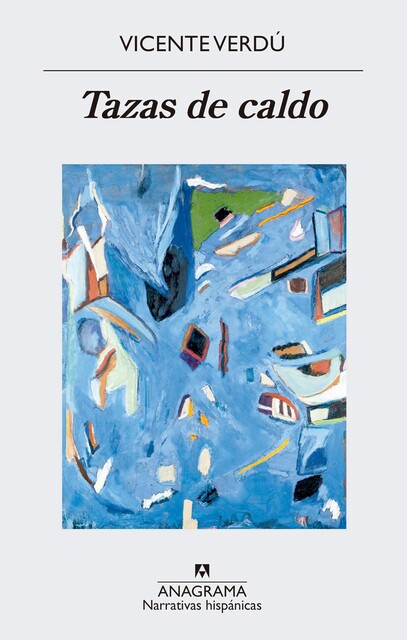 Tazas de caldo, Vicente Verdú