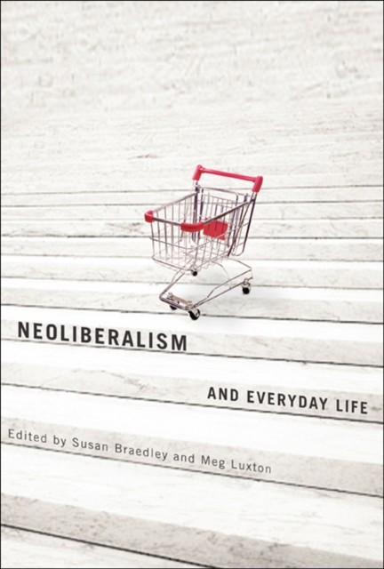 Neoliberalism, Susan Braedley
