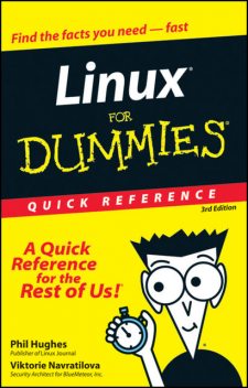 Linux For Dummies Quick Reference, Phil Hughes, Viktorie Navratilova