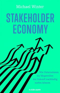 Stakeholder Economy, Michael Winter