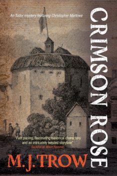 Crimson Rose, M.J.Trow