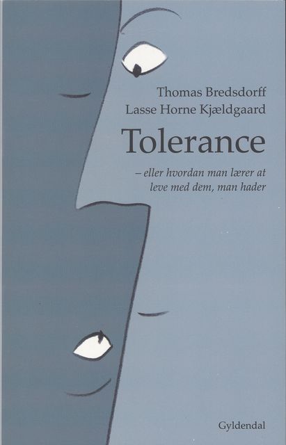 Tolerance, Thomas Bredsdorff, Lasse Horne Kjældgaard