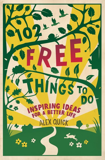 102 Free Things to Do, Alex Quick