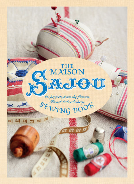 The Maison Sajou Sewing Book, Lucinda Ganderton