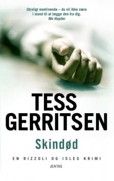 Skindød, Tess Gerritsen