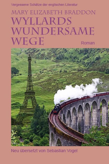 Wyllards wundersame Wege, Mary Elizabeth Braddon