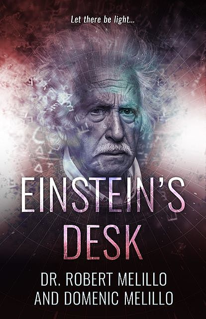 Einstein's Desk, Domenic Melillo, Robert Melillo