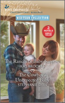 The Rancher's Baby Surprise and The Cowboy's Unexpected Baby, Stephanie Dees, Kat Brookes