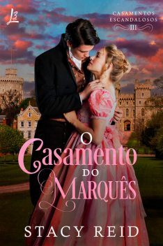 O casamento do marquês, Stacy Reid