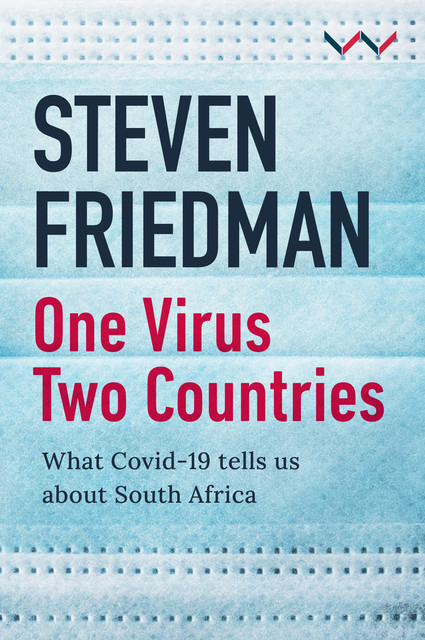 One Virus, Two Countries, Steven Friedman
