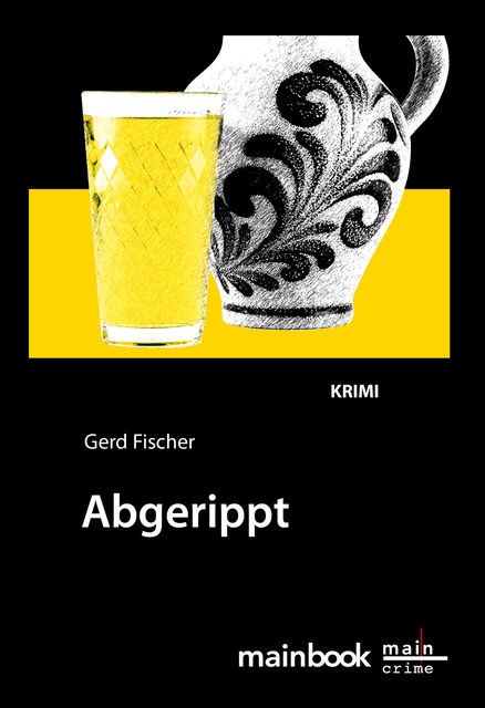 Abgerippt: Frankfurt-Krimi, Gerd Fischer