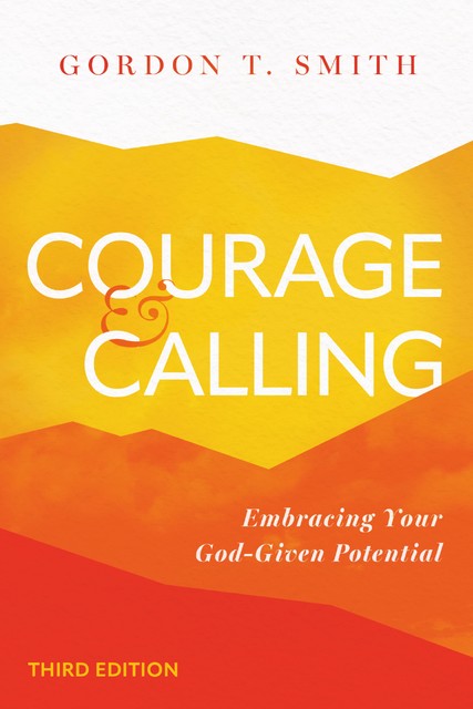 Courage and Calling, Gordon Smith