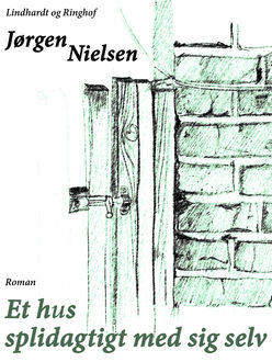 Et hus splidagtigt med sig selv, Jørgen Nielsen